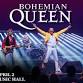 Bohemian Queen - A Theatrical Tribute To Queen
