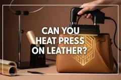 Can You Heat Press on Leather? A Guide to Unlocking ...