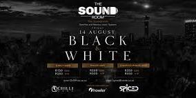 Black & White - Fri 14 Aug - Soundroom