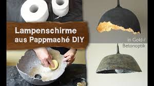 Pappmache Lampenschirme In Gold Betonoptik Selber Machen Diy