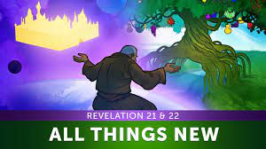 All Things New - Revelation 21 & 22 | Sunday School Lesson and ...