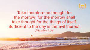 Reflection on Matthew 6:34 – Do Not Worry About Tomorrow