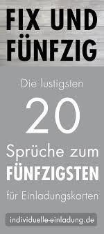 Die Lustigsten 20 Spruche Zum Funfzigsten Zitate Zum 50 Geburtstag Einladung Geburtstag Lustig Einladung 50 Geburtstag Lustig