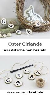 Naturliche Ostergirlande Basteln Basteln Osterdeko Und Girlanden Basteln