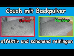 Sofa Effektiv Und Schonend Mit Backpulver Oder Natron Reinigen Couch Mit Hausmittel Sauber Machen Youtube Haushalts Tipps Sofa Reinigen Hausmittel