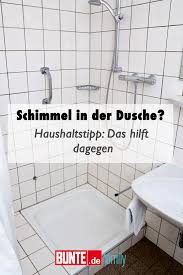 Haushaltstipp Schimmel In Der Dusche Das Hilft Dagegen In 2020 Schimmel In Der Dusche Schimmel In Der Dusche Entfernen Dusche