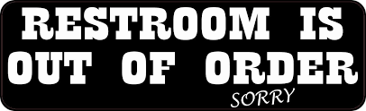 10in X 3in Restroom Is Out Of Order Sticker Vinyl Business Sign Door Decal Business Signs Door Decals Door Signs