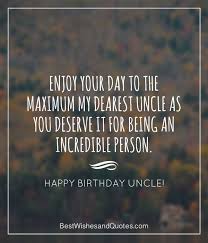 Birthday Quotes For Uncle From Niece Happy Birthday Uncle Happy Birthday Uncle Happy Birthday Uncle Quotes Uncle Birthday
