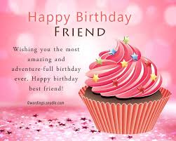 Birthday Wishes To My Lovely Female Friend Birthday Wishes For A Special Female Friend When You Were Born It Must Have Been Happy Birthday Best Friend Happy Birthday Friend Birthday Wishes Best Friend