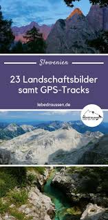 Slowenien 23 Landschaftsbilder Samt Gps Tracks Slowenien Landschaftsbilder Und Slowenien Urlaub