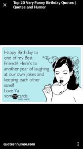 Happy Birthday Caption For Friends Funny Pin By Tammy Brown On Birthday Happy Birthday Quotes For Friends Friend Birthday Quotes Happy Birthday Best Friend Quotes