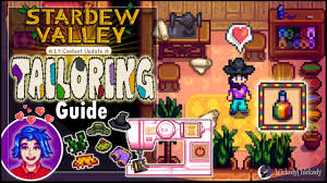 Tailoring Guide Stardew Valley 1 4 Update How To Make Custom Clothes Dye Sewing Machine Youtube