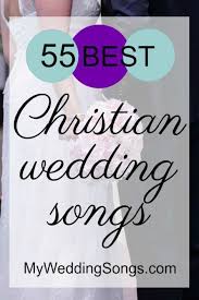 85 Best Christian Christian Wedding Songs For 2020 My Wedding Songs Christian Wedding Songs Wedding Song List Instrumental Wedding Songs