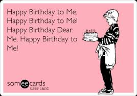 My Birthday Funny Quotes For Myself Pin By Jessica Tenelle Perry On Laughter Is The Best Medicine Happy Birthday Me Its My Birthday Birthday Quotes