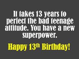 Happy Birthday Card For 13 Year Old Boy 13th Birthday Wishes What To Write In A Card Birthday Card Sayings 13th Birthday Wishes Birthday Verses For Cards