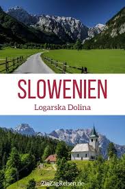 Logarska Dolina Slowenien Logar Tal Reisetipps Fotos Slowenien Reisen Und Reisen In Europa