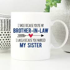 Birthday Ideas For Brother In Law Brother In Law Mug Funny Brother In Law Gift Gift For Etsy Funny Engagement Gifts Brother In Law Gift Gifts For Brother