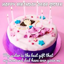 Dear Sister Birthday Cake For Sister With Quotes Happy Birthday Wishes For Sister Quotes Images And Memes Happy Wishes First Birthday Cakes Happy Birthday Cakes Happy Birthday Cake Images