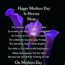 Happy Birthday Mom In Heaven Images And Quotes Happy Birthday In Heaven Mom Quotes Also Fascinating Happy Birthday To My Mom In Heaven Quotes Model Happy Mother Day Quotes Mom In Heaven Mom In Heaven Quotes