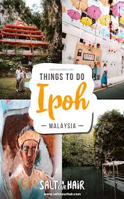 Ipoh 9 X Best Things To Do In Ipoh Malaysia In 2020 Ipoh Malaysia Ipoh Malaysia