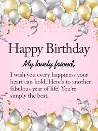 Birthday Wishes To My Lovely Female Friend Happy Birthday To My Lovely Friend Card Birthday Greeting Cards By Davia Happy Birthday Wishes Cards Birthday Cards For Friends Happy Birthday Friend