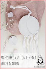 Arbeiten Mit Ton Tipps Moderne Ideen Frau Friemel In 2020 Deko Selber Machen Selber Machen Basteln