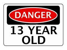 Happy Birthday Card For 13 Year Old Boy Danger 13 Year Old Fake Funny Birthday Safety Sign Greeting Card By Dangersigns Old Birthday Cards Birthday Humor Birthday Party For Teens