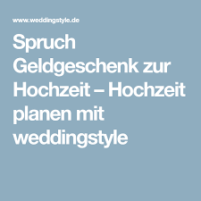 Spruch Geldgeschenk Hochzeit Die 38 Besten Texte Mit Und Ohne Reim Geldgeschenke Hochzeit Spruch Geldgeschenk Hochzeit Und Geldgeschenke