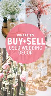 Where To Buy And Sell Used Wedding Decor Online With Images Used Wedding Decor Wedding Decorations Diy Wedding Decorations