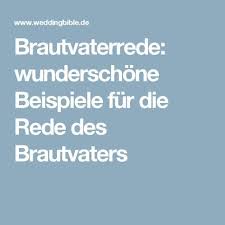 Brautvaterrede Wunderschone Beispiele Fur Die Rede Des Brautvaters Hochzeitsrede Brautvater Rede Hochzeit Braut