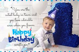 Baby Boy Birthday Wishes For 3 Year Old Boy 106 Wonderful 1st Birthday Wishes And Messages For Babies 1st Birthday Wishes Birthday Wishes For Son First Birthday Wishes