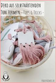 Arbeiten Mit Ton Tipps Moderne Ideen Deko Selber Machen Diy Fimo Und Selber Machen