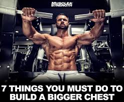 7 Things You Must Do To Build A Bigger Chest Best Chest Workout Chest Workout Chest Workouts