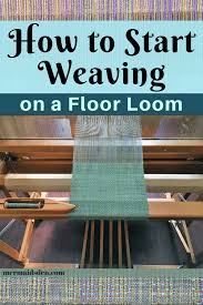 Weaving For Beginners On A Leclerc Artisat Floor Loom The Mermaid S Den Weaving Loom Projects Tapestry Loom Loom Weaving