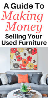The 21 Best Places To Sell Used Furniture Online And Locally In 2020 Sell Used Furniture Used Furniture Online Things To Sell