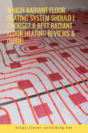 Best Radiant Floor Heating Reviews In 2020 Radiant Floor Heating Systems Radiant Heating System