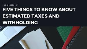 Five Things To Know About Estimated Taxes And Withholding Things To Know Irs Taxes Guided Math