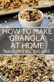 How To Make Granola Honey Granola Recipe That Won T Break The Bank How To Make Granola Honey Granola Recipe Granola Recipes