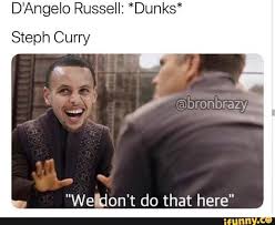 D Angelo Russell Dunks Steph Curry Wekion T Do That Here Ifunny Steph Curry Dunk Memes