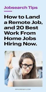 How To Land A Remote Job And 20 Best Work From Home Jobs Hiring Now Resumeway In 2020 Remote Jobs Work From Home Jobs Job Seeking