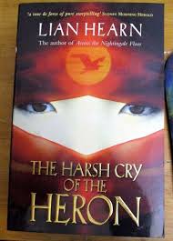 The Harsh Cry Of The Heron By Lian Hearn Softcover 2007 Fantasy Books Crying Heron