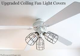 How To Upgrade Your Ceiling Fan Light Covers Fan Light Covers Ceiling Fan Light Kit Ceiling Fan Light Cover