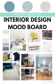 How To Create A Design Mood Board For Your Space Interior Design Mood Board Interior Design School Mood Board Design