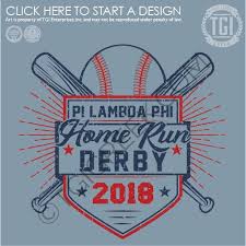 Pi Lambda Phi Home Run Derby Philanthropy Baseball Tgi Greek Custom Apparel Sorority Shirts Sorority Shirts Sorority And Fraternity Philanthropy