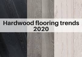 Hardwood Flooring Trends For 2020 The Flooring Girl Flooring Trends Hardwood Floor Colors Wood Floor Stain Colors