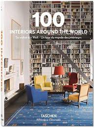 Pdf Download 100 Interiors Around The World By Taschen Free Epub Interior Design Books Modern Interior Design Interior