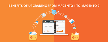 6 Benefits Of Upgrading From Magento 1 To Magento 2 For Web Development Web Development Web Site Development Magento