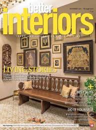 Better Interiors November 2018 Interior Best Interior Interiors Magazine