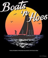 Boats N Hoes World Premiere Of Prestige Worldwide S First Music Video Step Brothers First Word In Entertainment By Art O Step Brothers Poster Music Videos