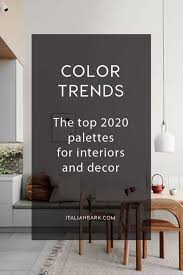 2020 2021 Color Trends Top Palettes For Interiors And Decor Trending Decor Colorful Interior Design Design Color Trends